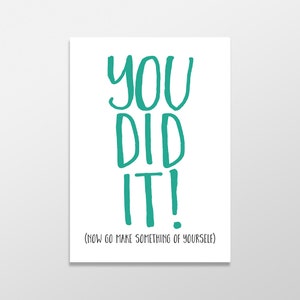 Funny Graduation Card, Graduation Card, Funny Greeting Card, You Did It Card, Funny Congratulations Card, Funny Congrats Card, Grad Humor
