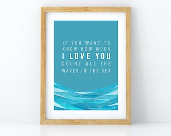 Ocean Waves Art Print: 'How Much I Love You' Poem, Giclée Matte Paper
