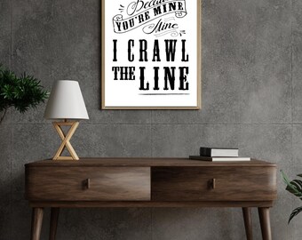 Johnny Cash Art for Nursery, Because You're Mine I Crawl the Line Print
