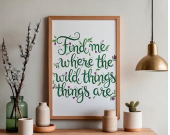 Find Me Where the Wild Things are Print