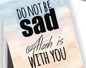 Islamic card, do not be sad, don't be sad, sympathy card, instant download printable