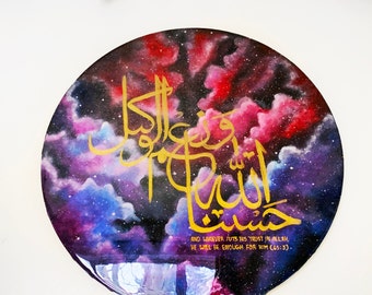 Islamic Painting, Circle round circular Canvas, Hasbun Allahi wa ni'mal Wakeel, with Shiny Resin finish coat