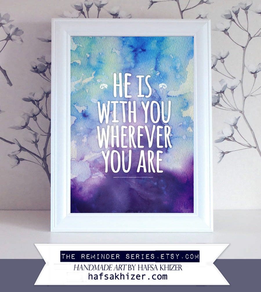 He is with you wherever you are INSTANT DOWNLOAD Islamic | Etsy