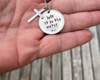 Baptism necklace, left it in the water, hand stamped, stainless steel