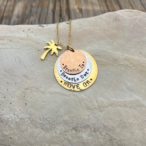 Hand Stamped Stainless Steel, Bronze and Copper Breathe In, Breathe Out, Move On necklace Jimmy Buffett image 1