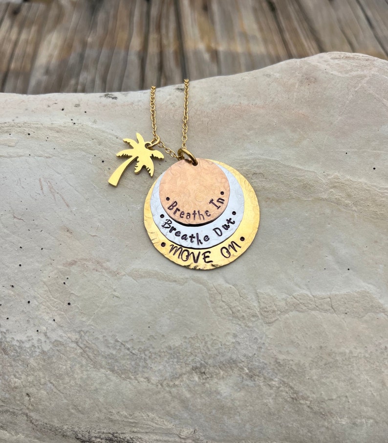 Hand Stamped Stainless Steel, Bronze and Copper Breathe In, Breathe Out, Move On necklace Jimmy Buffett image 1