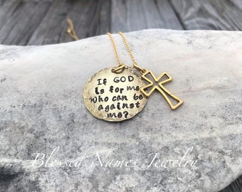 If God is for me, who can be against me necklace, hand stamped, stainless steel, brass necklace, Romans 8:31, graduation gift