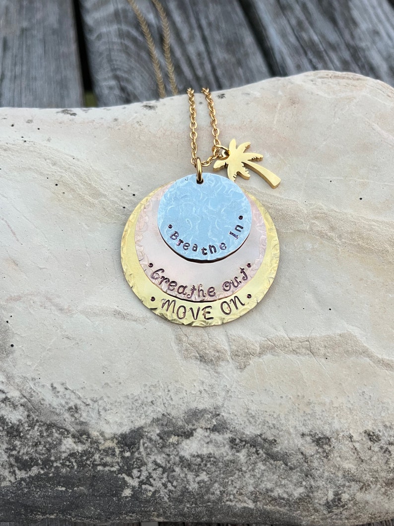 Hand Stamped Stainless Steel, Bronze and Copper Breathe In, Breathe Out, Move On necklace Jimmy Buffett gold chain tree