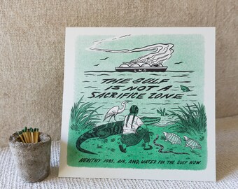 The Gulf Is Not A Sacrifice Zone - Risograph Art Print for Charity Sierra Club