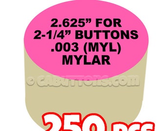 2.25" (2-1/4") Tecre Mylars Clear Plastic Cover for Button Maker Machine Press 250 pcs