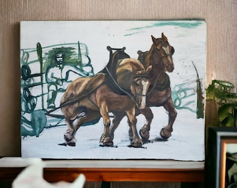 Original Painting Draft Horses Pulling Logging Sled, Unfinished, Unframed, Unsigned