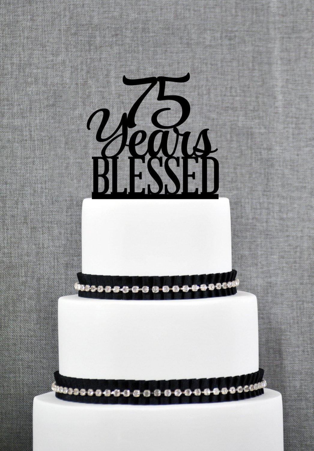 Personalized 75 Years Blessed Cake Topper 75th Birthday Cake Etsy