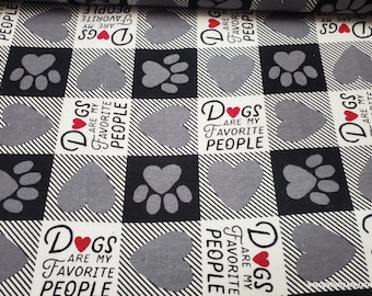 Flannel Fabric - Dogs Are My Favorite People - By the yard - 100% Cotton Flannel