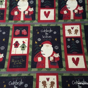 May include: Red, green, and black fabric with a repeating pattern of Santa Claus, gingerbread people, birds, and the text "Celebrate the Season" and "Peace on Earth".