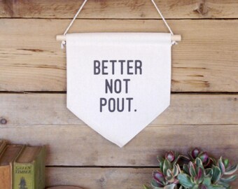 Canvas Wall Banner/Better Not Pout/Home Decor/Christmas/Holidays/Wall Art/Quote Art/Santa