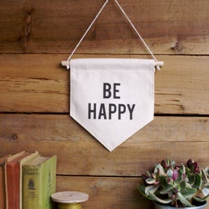 Canvas Wall Banner/Home Decor/Be Happy/Wall Art/Quote Art