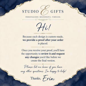 The image is a personalized message from Studio E Gifts, providing a proof after placing an order for a custom-made design. It invites the recipient to review the proof and request any changes before creating the final version. The message expresses gratitude for the recipient's business and offers assistance if needed.