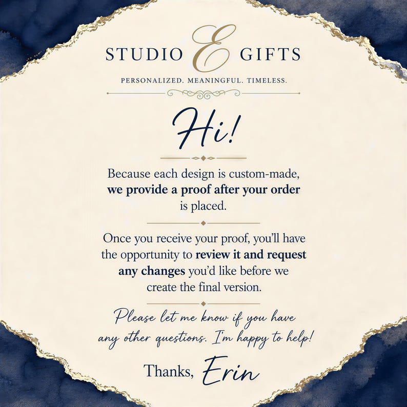The image is a personalized message from Studio E Gifts, providing a proof after placing an order for a custom-made design. It invites the recipient to review the proof and request any changes before creating the final version. The message expresses gratitude for the recipient's business and offers assistance if needed.