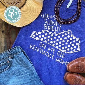 Old Ky Home Shirt| Kentucky shirt | Game Day t shirt | Cats shirt | Kentucky Sweatshirt| Polka dot| Sun shines bright| Bella Canvas