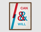 I Can & I Will. Inspirational quote print, Typography poster, Motivational print. 11" x 14" Art Print