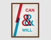 I Can & I Will. Inspirational quote print, Typography poster, Motivational print. 11" x 14" Art Print