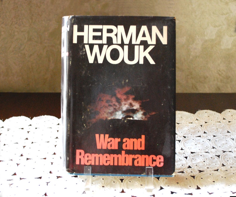 war and remembrance by herman wouk war and remembrance by herman wouk