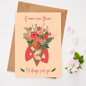Wenn Mamas Blumen wären, würde ich immer dich auswählen - A5 Geburtstagskarte
