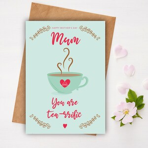Mum, you are tea-rrific A5 Mother&#39;s Day card