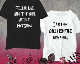 Girl at the Rock Show T - Shirt | Couples T - Shirt