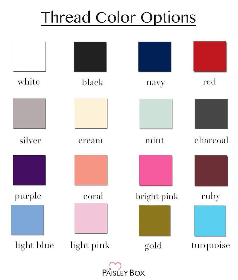 May include: Image displaying a color chart titled "Thread Color Options." The chart presents a grid of sixteen color swatches, including white, black, navy, red, silver, cream, mint, charcoal, purple, coral, bright pink, ruby, light blue, light pink, gold, and turquoise.