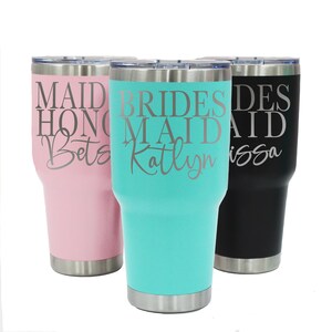 Bridesmaid Tumbler, Personalized Bridal Cup, Bridal Party Cups, Engraved Large 30oz Cup, Monogrammed Cup