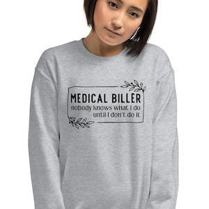 Medical Biller Sweatshirt: Funny Office Squad Gift