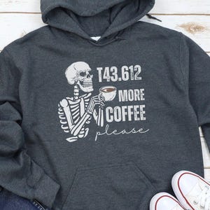More Coffee Please: Funny Hoodie Sweatshirt for Medical Coders