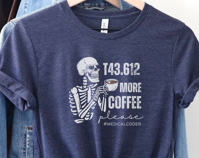 I've Got a Code for That Shirt for Medical Coders, Coworker Gift ...