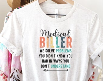 Medical Biller T-Shirt: Claims & Insurance Gift