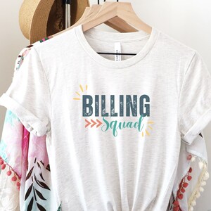 Billing Squad T-Shirt: Medical Biller Gift, Office Squad Shirt