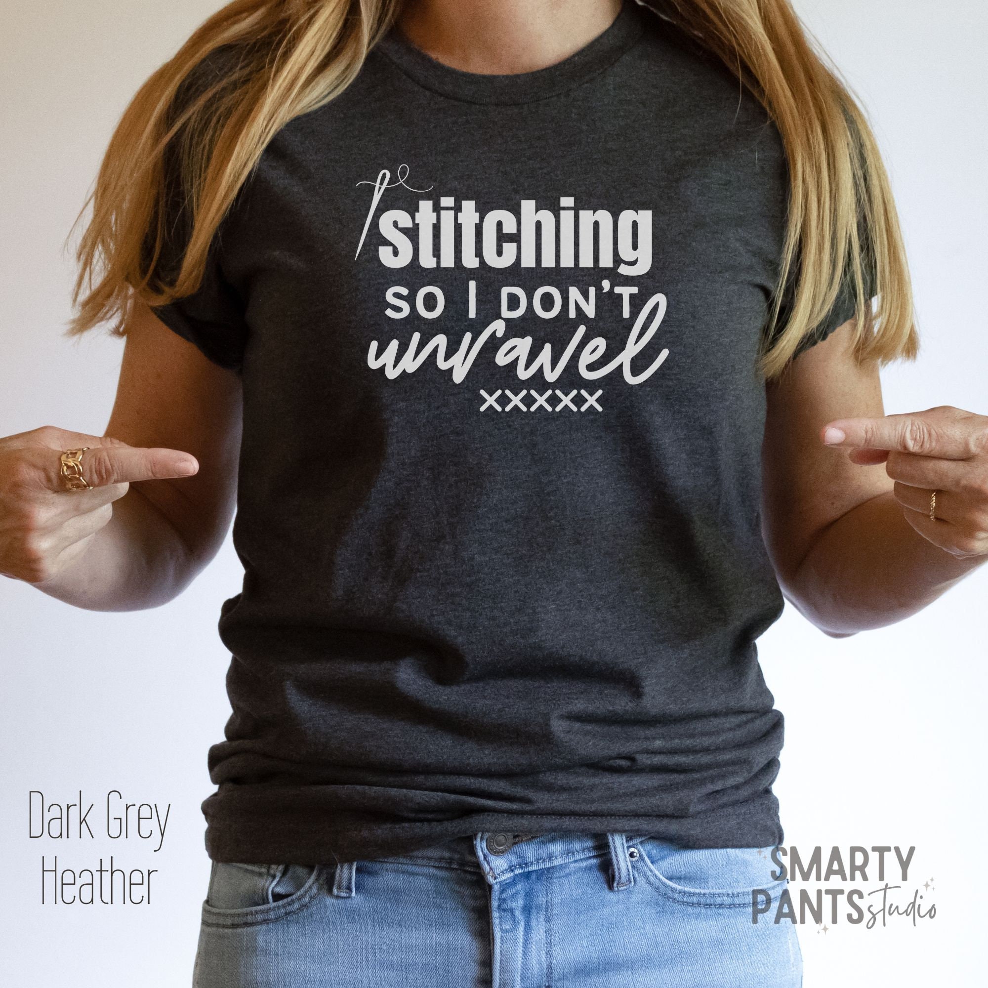 Stitching so I Don't Unravel T-shirt, Cross Stitcher Gift - Etsy