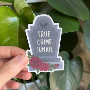 True Crime Junkie Sticker: Crime Podcast Fan Gift