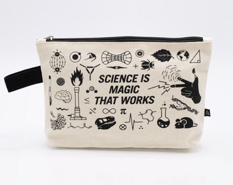 Science is Magic That Works Pencil Bag | Chemistry Gift, Physics Gift, Toiletry Bag, Makeup Bag, Pencil Case, College Student Gifts