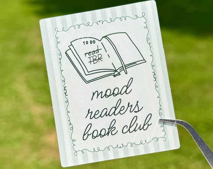 Mood Reader Book Club Sticker | Funny Bookish Vinyl Sticker for Readers | Reader Sticker for Planners, Laptops, Kindles, Water Bottles
