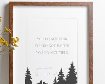 You Do Not Fear You Do Not Falter You Do Not Yield | Wolf | ACOTAR print | ACOTAR art | Officially Licensed Sarah J Maas Digital Print