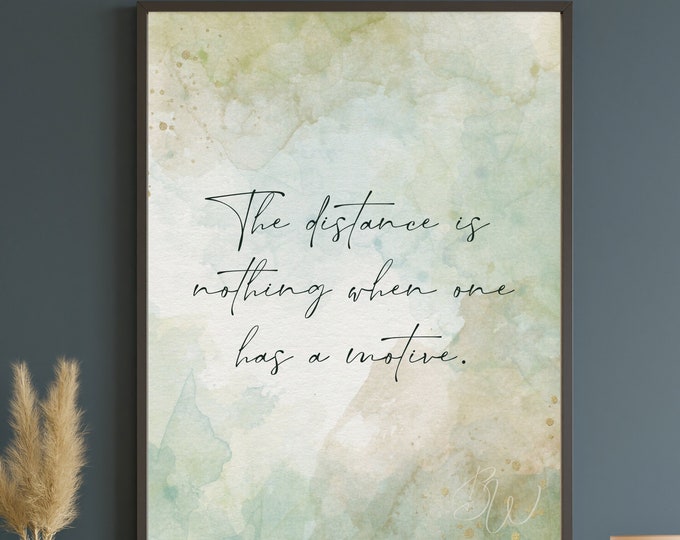 The Distance is Nothing | Pride and Prejudice Digital Print | Pride and Prejudice Art | Jane Austen Quote