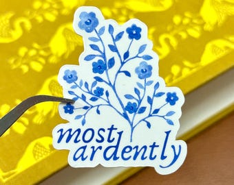 Most Ardently | Pride and Prejudice Jane Austen Sticker | Book Kindle Laptop Journal Planner Sticker