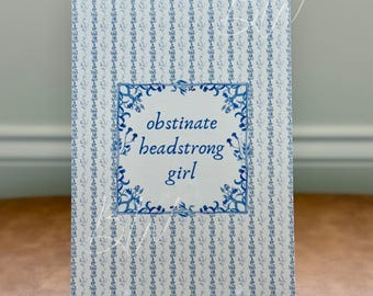 Obstinate Headstrong Girl | Pride and Prejudice Art Print | Jane Austen Print