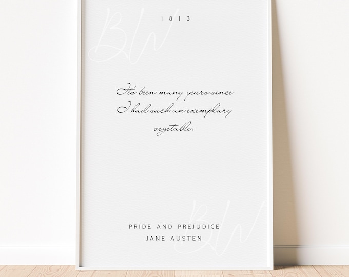 Exemplary Vegetable | Pride and Prejudice Quote Digital Print | Pride and Prejudice Art | Jane Austen Wall Art