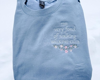 The Very Fond of Walking Walking Club Embroidered Crewneck Sweatshirt | Pride and Prejudice Jane Austen