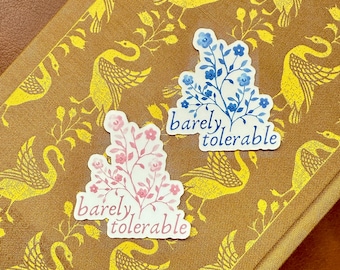 Barely Tolerable | Flowers | Jane Austen Sticker | Pride and Prejudice Sticker | Book Sticker | Kindle Sticker
