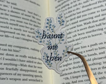 Haunt Me Then | Wuthering Heights Sticker | Emily Bronte Gothic Quote | Dark Academia Vinyl Sticker | Classic Literature Gift | Bookish
