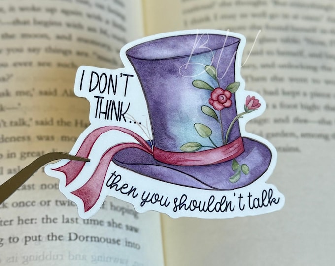 Mad Hatter Quote Sticker | Alice's Adventures in Wonderland Vinyl Sticker | Bookish Gift for Readers | Literary Sticker | Tea Party