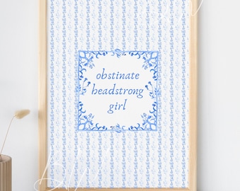 Obstinate Headstrong Girl | Pride and Prejudice Digital Print | Pride and Prejudice Art | Jane Austen Wall Art